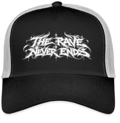 The Rave Never Ends Electronic Techno Music EDM Festival Trucker Cap Gift