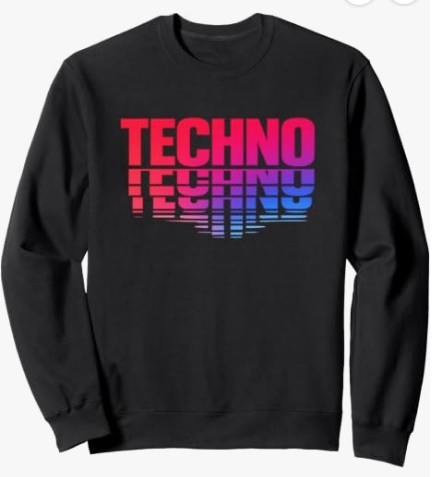 Techno Lover Sweatshirt Colorful Cool Techno Lover Electronic Music Lettering Design Sweatshirt Made for DJs, record lovers, techno fans, rave events, club nights