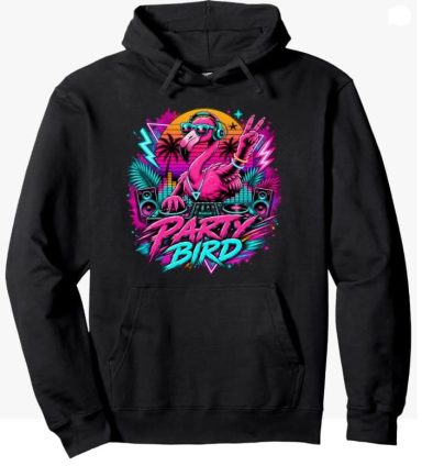 Funny Flamingo Hoodie Funny Flamingo Party Bird Saying DJ Electronic Techno Music Rave Hoodie Pullover Clothing Outfit Unisex