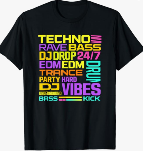 EDM Rave T-Shirt EDM Rave Techno Clubbing Words Lettering Design for Festivals & Club Nights for Men and Women T-Shirt